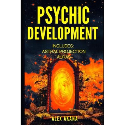 Psychic Development: Astral Projection and Auras | Alex Akana