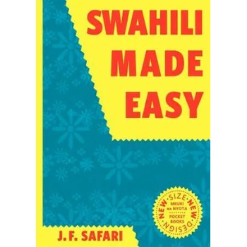 Swahili Made Easy. A Beginner's Complete Course