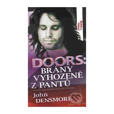 Doors: Brány vyhozené z pantů - Densmore John