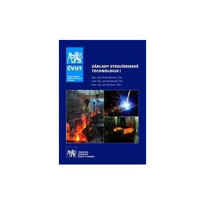 Základy strojírenské technologie I