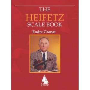 HEIFETZ SCALE BK FOR VIOLIN | Jascha Heifetz, Endre Granat (ISBN: 9781581064353)