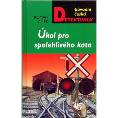 Úkol pro spolehlivého kata - Roman Cílek
