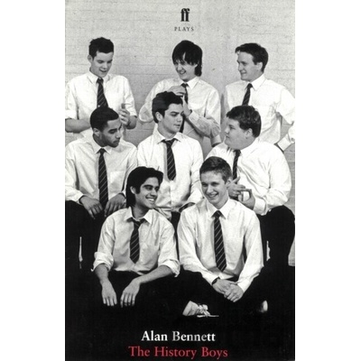 The History Boys - Alan Bennett