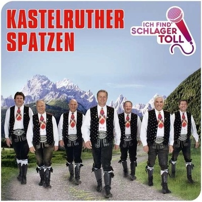 Kastelruther Spatzen, ICH FIND' SCHLAGER TOLL, CD