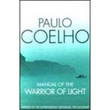 Manual of the Warrior of Light - Coelho Paulo