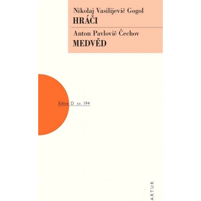 Hráči / Medvěd - Anton Pavlovič Čechov