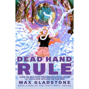 Dead Hand Rule | GLADSTONE MAX (ISBN: 9781250290366)
