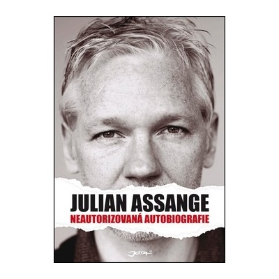 Julian Assange - Neautorizovaná autobiografie - Julian Assange