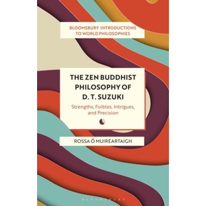 Zen Buddhist Philosophy of D. T. Suzuki | Georgina Stewart, James Madaio (ISBN: 9781350246133)