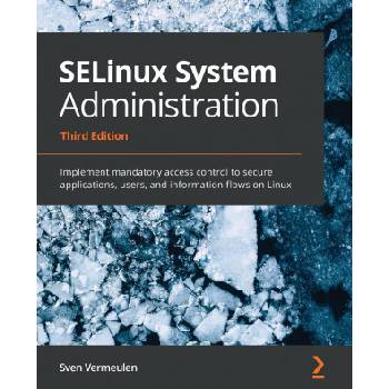 SELinux System Administration