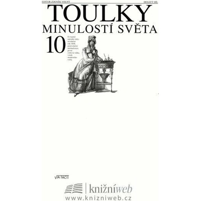 Toulky minulostí světa 10