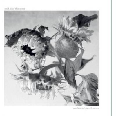 And Also The Trees - Mother-Of-Pearl Moon LP