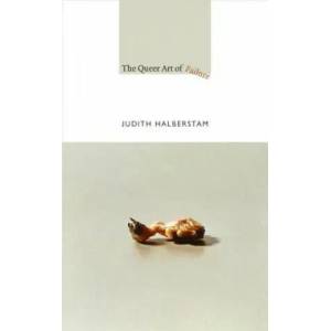 Queer Art of Failure (ISBN: 9780822350453)