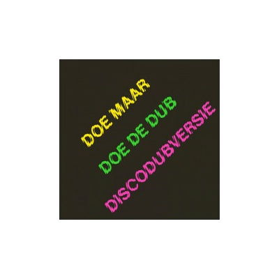 DOE MAAR - DOE DE DUB - DISCODUBVERSIE LP