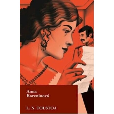 Anna Kareninová - Lev Nikolajevič Tolstoj