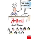 Zmlkni!