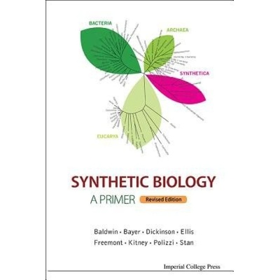 Synthetic Biology - A Primer (Revised Edition) Imperial College Press