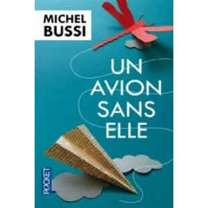 Un avion sans elle | Michel Bussi (2013)