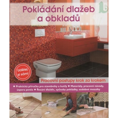 Pokládání dlažeb a obkladů