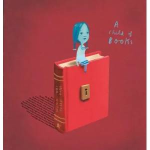 A Child of Books (ISBN: 9780763690779)