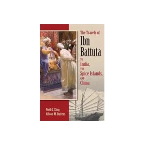 Travels of Ibn Battuta to India, the Spice Islands and China | Ibn Battuta (ISBN: 9781558766341)