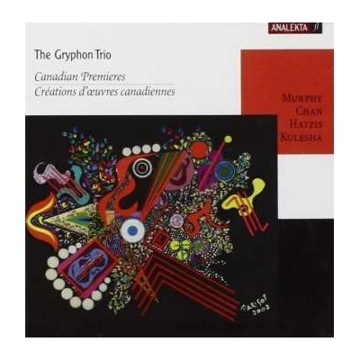 The Gryphon Trio - Canadian Premieres = Créations D'œuvres Canadiennes CD