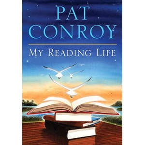 My Reading Life | Pat Conroy (ISBN: 9780385533577)