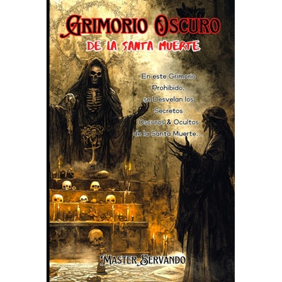 El Grimorio Oscuro de la Santa Muerte