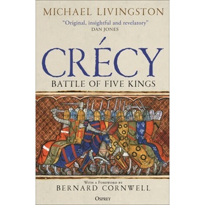 Crécy: Battle of Five Kings | Bernard Cornwell (ISBN: 9781472847065)