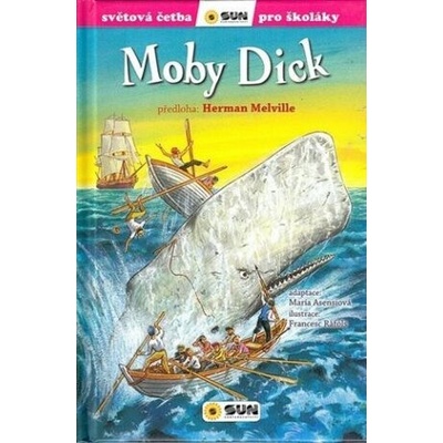 Moby Dick - Světová četba pro školáky - Herman Melville, Asensiová María, Francesc Ráflos