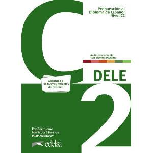 Preparación al DELE C2. Libro del alumno. Nueva edición (2024)