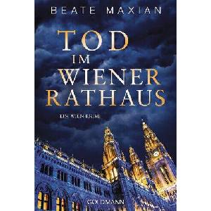 Tod im Wiener Rathaus | Beate Maxian (ISBN: 9783442496761)