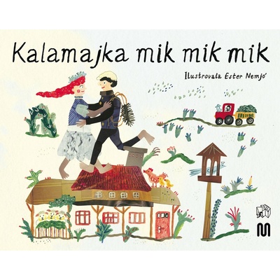 Kalamajka mik mik mik - Ester Nemjó Ilustrácie