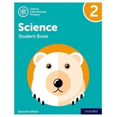 Oxford International Primary Science Second Edition: Student Book 2