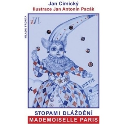 Stopami dláždění Mademoiselle Paris - Jan Cimický