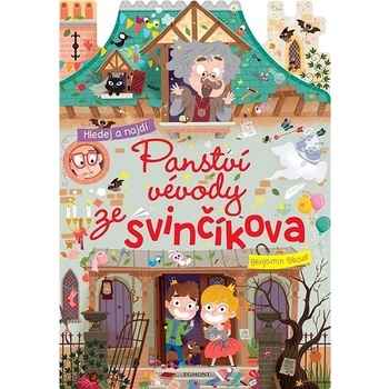 Panství vévody ze Svinčíkova - Benjamin Bécue