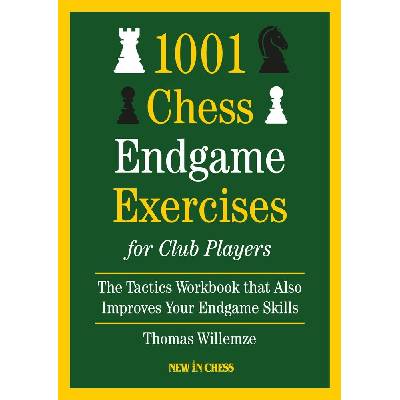 New in Chess 1001 Chess Endgame Exercises for Club Players