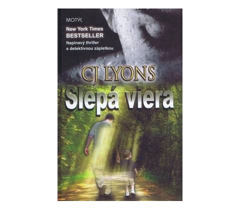 Slepá viera - CJ Lyons