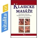 Knihy Klasické masáže - Příručka pro absolventy kvalifikačních masérských kurzů - Stanislav Flandera