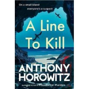 Line to Kill | Anthony Horowitz (ISBN: 9781529156966)