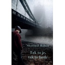 S.J. Bolton Tak to je, tak to bude
