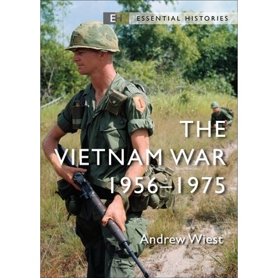 The Vietnam War: 1956-75 Wiest Andrew