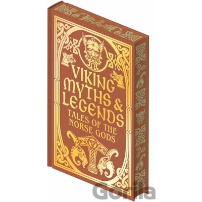 Viking Myths & Legends - George Stephens, Rasmus B. Anderson, Arcturus Publishing Ltd