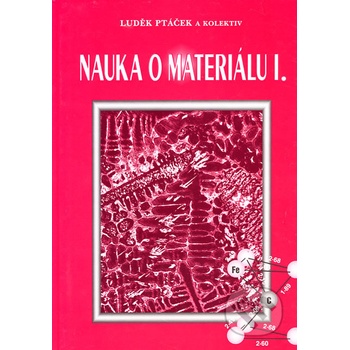 Nauka o materiálu I - Luděk Ptáček