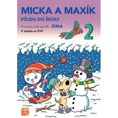 Zima - Micka a Maxík idú do školy PZ