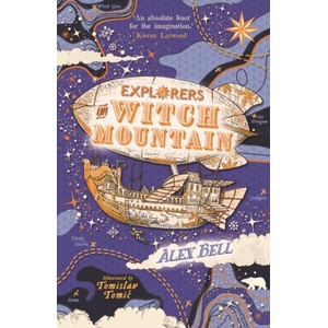 Explorers on Witch Mountain | Alex Bell (ISBN: 9780571332564)