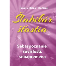 Šlabikár šťastia - Pavel Hirax Baričák