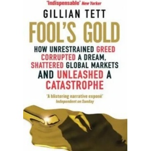 Fool's Gold | Gillian Tett (ISBN: 9780349121895)