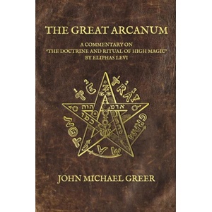 Great Arcanum | John Michael Greer (ISBN: 9781801522175)