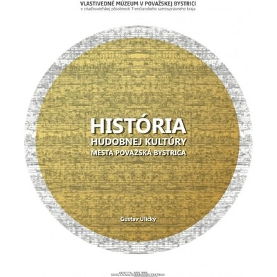 História hudobnej kultúry mesta Považská Bystrica - Gustav Ulický